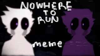 Nowhere to run || meme || FNAF|| BLOOD AND GORE WARNING ||