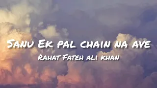 sanu ik pal chain na aave lyrics