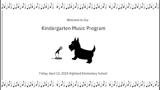 Highland Elementary Kindergarten Music Concert