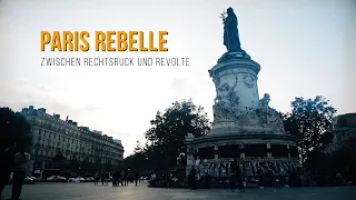 PARIS REBELLE - ZWISCHEN RECHTSRUCK UND REVOLTE | MOVIE WITH SUBTITLES