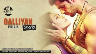 Ek Villain   Galliyan Remix   DJ Zedi   2014