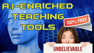 Artificial Intelligence Enriched Teaching Tools - Empowering Educators