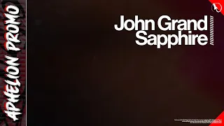 John Grand - Sapphire (Extended Mix)