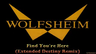 Wolfsheim - Find You're Here (Extended Destiny Remix)