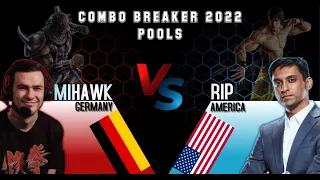 MOST INSANE MATCH OF COMBO BREAKER 2022 || MIHAWK VS RIP || HD