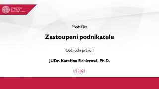 Zastoupení podnikatele - JUDr. Kateřina Eichlerová, Ph.D.