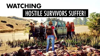 Watching Hostile Survivors Suffer! - State Of Decay 2