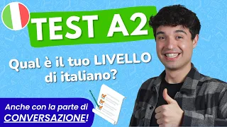 ITALIAN A2 TEST: comprehensive test + conversation