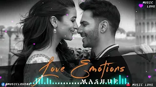 love emotions mashup 2024 | MUSIC LOVE | non stop junbox | long drive mashup | bollywood love mashup