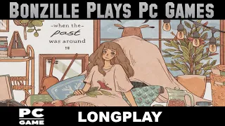 When The Past Was Around Longplay No Commentary