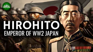 Hirohito - Emperor of WW2 Japan Documentary