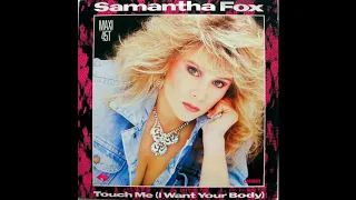 Samantha Fox - Touch me (I want your body) (extended) (1986)