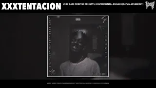 [HARD] XXXTENTACION VERY RARE FOREVER FREESTYLE INSTRUMENTAL REMAKE (ReProd.LXVEBRXLY)