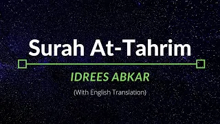 Surah At-Tahrim - Idrees Abkar | English Translation