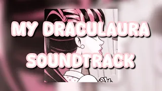 my draculaura soundtrack | PLAYLIST
