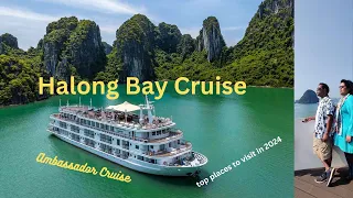 Halong Bay Luxury Cruise With Ambassador Cruise - Best Places to Visit in 2024