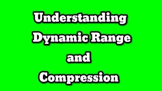 Dynamic Range of Ultrasound and Compression Knobology