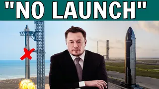 Elon Musk Just DECLARED "NO Starship orbital launch Soon"... What's WRONG?