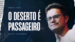 O Deserto é passageiro | Deive Leonardo