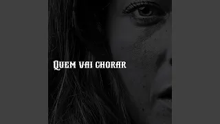 Quem Vai Chorar