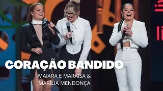 Coração Bandido - Maiara e Maraisa & Marília Mendonça