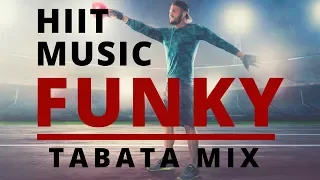 HIIT MUSIC - FUNKY | TABATA MIX 2018 | 20 sec. WORK / 10 sec. REST / 8 ROUNDS