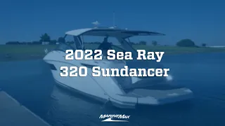 MUST SEE | 2022 Sea Ray 320 Sundancer