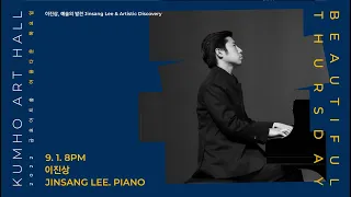 [아름다운 목요일] W. A. Mozart Piano Sonata No.14 in c minor, K.457│Jinsang Lee, Piano