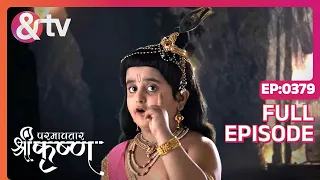 Indian Mythological Journey of Lord Krishna Story - Paramavatar Shri Krishna - Episode 379 - And TV
