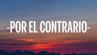 [1 HOUR]  Becky G, Angela Aguilar, Leonardo Aguilar - POR EL CONTRARIO (Letra/Lyrics)