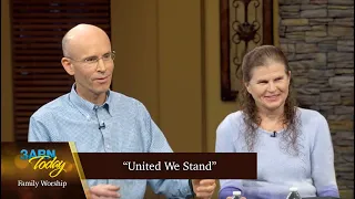 “United We Stand” - 3ABN Today Family Worship  (TDYFW220002)