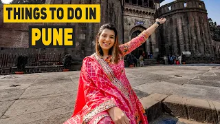 Things To Do In Pune In Two Days - Historical Places, Food, Shopping and More