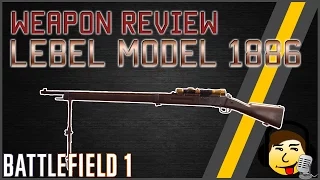 [BF1] Lebel Model 1886 Sniper - New Medium Range Sniper Rifle? [Weapon Review/Guide]