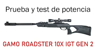 Prueba y Testeo - Rifle GAMO RELOAD ROADSTER 10X IGT GEN 2 -