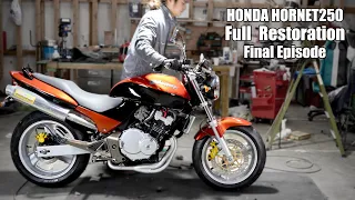 Honda Hornet 250 Motorcycle Full Restoration End | The best moment.