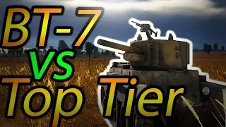 Russian Bias #7 BT-7 VS TOP TIER who would win?(war thunder gameplay)