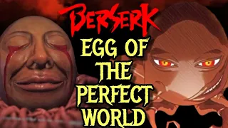 Egg of the Perfect World – Griffith’s Incarnation Vessel and Berserk’s Most Unique Apostle Explored