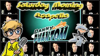 Danny Phantom Theme (REUPLOAD) - Saturday Morning Acapella