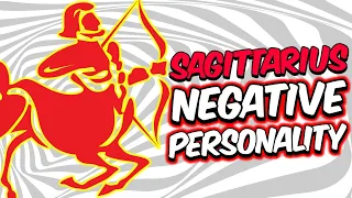 Negative Personality Traits of SAGITTARIUS Zodiac Sign