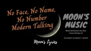 ♪ No Face, No Name, No Number - Modern Talking ♪ | Lyrics | Moon's Music Channel