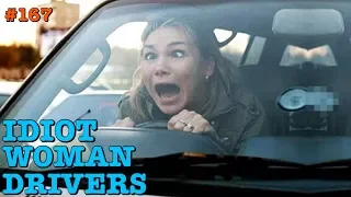 IDIOT WOMAN DRIVERS, INSTANT KARMA, INSTANT JUSTICE # 167