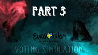 GRAND FINAL VOTING SIMULATION | EUROVISION 2024 🇸🇪 | (PREDICTION) | PART 3/4