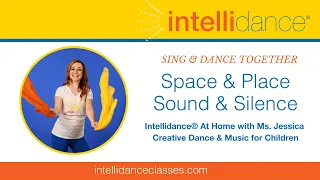 Intellidance® at Home: Space and Sound Creative Dance and Music Lesson for Young Children