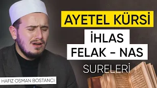 İçinizi Titretecek Sureler! Ayetel Kürsi, İhlas, Felak, Nas Sureleri (Ferahlatan Okuyuş)