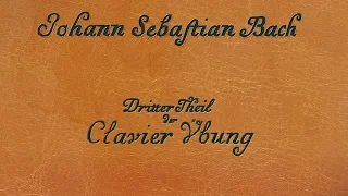 J.S. Bach: Clavier Ubung, Dritter Teil