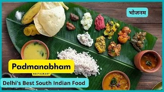 Delhi's Best South Indian Food I Padmanabham Restaurant I Kailash Colony I Food Vlog #57