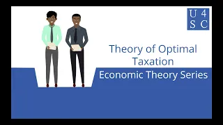 Theory of Optimal Taxation: Making Good Cents - Economics Theory Series | Academy 4 Social Change