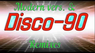 Disco - 90-2 (Modern & Remix vers.)