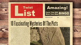 10 Fascinating Mysteries Of The Picts