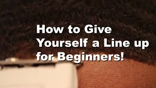 How to give yourself a line up for Beginners!